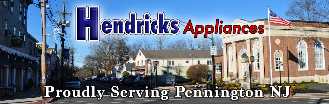 Hendricks Appliance Store: Proudly Serving Pennington NJ